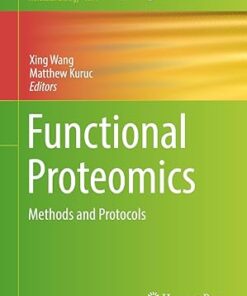 Functional Proteomics Methods and Protocols