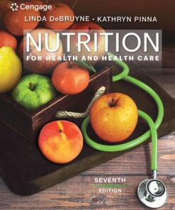 Nutrition for Health and Health Care 7th Edition