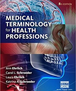Medical Terminology for Health Professions 8th Edition