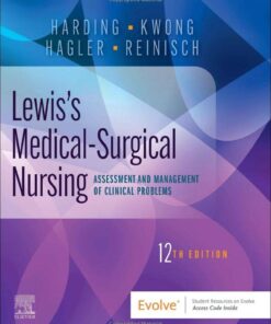 Lewis's Medical-Surgical Nursing Assessment and Management of Clinical Problems 12e 12th Edition