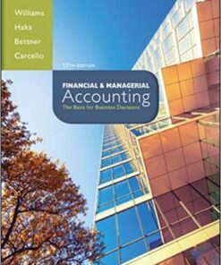 Financial & Managerial Accounting 17th Edition The Basis for Business Decisions