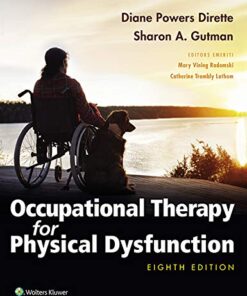 Occupational Therapy for Physical Dysfunction 8th - Diane Dirette