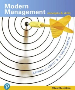 Modern Management Concepts and Skills, 15th Edition Samuel C. Certo