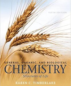 General, Organic, and Biological Chemistry_ Structures of Life Access Code 5th