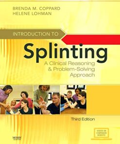 Introduction to Splinting A Clinical Reasoning & Problem-Solving Approach 3rd Edition