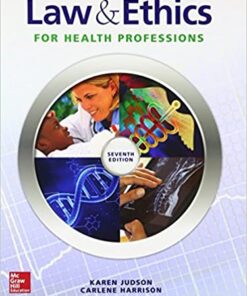 Law & Ethics for Health Professions 7th Edition by Carlene Harrison, Karen Judson