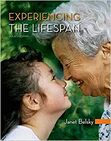 Experiencing the Lifespan 4th Edition by Janet Belsky