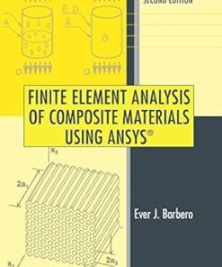 Finite Element Analysis of Composite Materials Using ANSYS 2nd