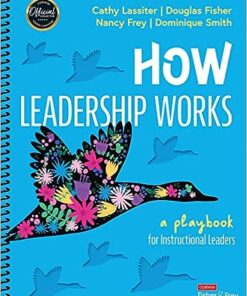 How Leadership Works 1st Edition by Cathy J. Lassiter
