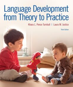 Language Development From Theory to Practice 3rd Edition by Khara L Pence Turnbull