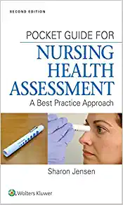 Pocket Guide for Nursing Health Assessment A Best Practice Approach 2nd Edition by Sharon Jensen
