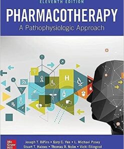 Pharmacotherapy A Pathophysiologic Approach 11th Edition by Joseph T. DiPiro