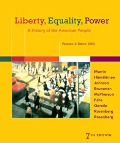 Liberty, Equality, Power A History of the American People Volume2  7th Edition