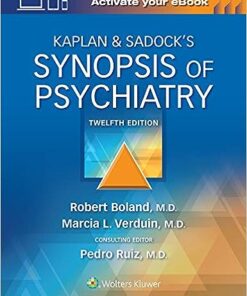 Kaplan & Sadock's Synopsis of Psychiatry 12th Edition by Robert Boland