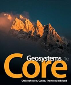 Geosystems Core 1st Edition