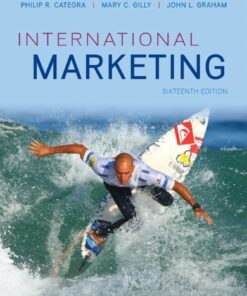 International Marketing 16e 16th Edition by Philip Cateora