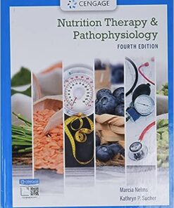 Nutrition Therapy and Pathophysiology 4th Edition by Marcia Nelms