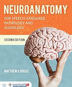Neuroanatomy for Speech-Language Pathology and Audiology 2nd Edition