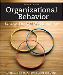 Organizational Behavior Science, The Real World, and You 8th Edition