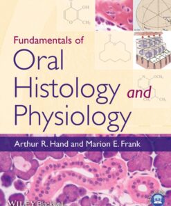 Fundamentals of Oral Histology and Physiology