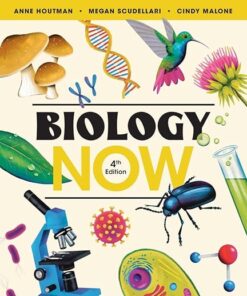 Biology Now 4th Edition by Anne Houtman