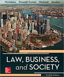 Law, Business, and Society 12th Edition- Tony McAdams