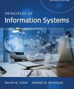 Principles of Information Systems 13th Edition by Ralph Stair