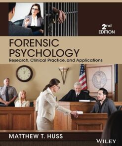 Forensic Psychology Research, Clinical Practice, And Applications 2nd Edition