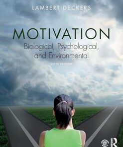 Motivation Biological, Psychological, and Environmental 5th Edition