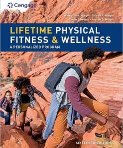 Lifetime Physical Fitness & Wellness 16th Edition by Werner W.K. hoeger