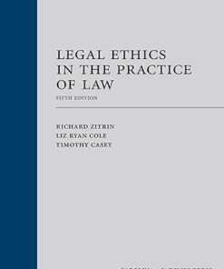 Legal Ethics in the Practice of Law Fifth Edition 5th