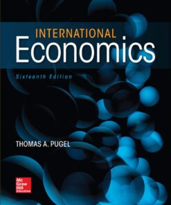 International Economics 16e 16th Edition by Thomas Pugel