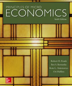 Principles of Microeconomics 6th Edition by Robert Frank