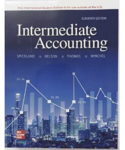 Intermediate Accounting 11th Edition by David Spiceland