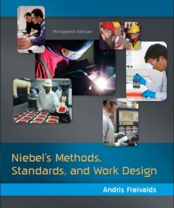 Niebel's Methods, Standards, Work Design 13th Edition by Andris Freivald