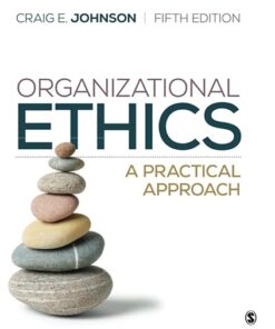 Organizational Ethics A Practical Approach Fifth Edition