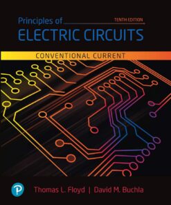 Principles of Electric Circuits Conventional Current Version 10th Edition