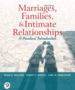 Marriages, Families, and Intimate Relationships 5th Edition