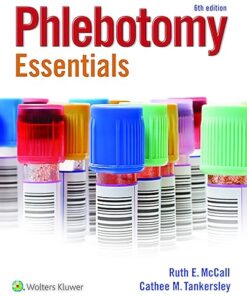 Phlebotomy Essentials 6th Edition by Ruth E. McCall