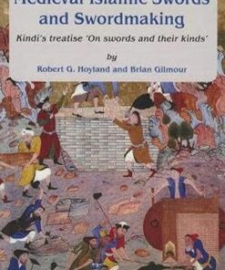 Medieval Islamic Swords and Swordmaking