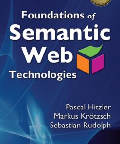 Foundations of Semantic Web Technologies by Pascal Hitzler