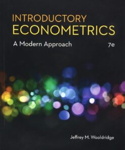 Introductory Econometrics A Modern Approach, 7th Edition