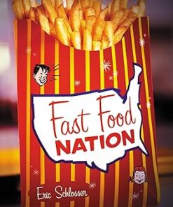 Fast Food Nation The Dark Side of the All-American Meal