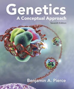 Genetics A Conceptual Approach 7th Edition by Benjamin A. Pierce