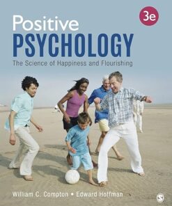 Positive Psychology The Science of Happiness and Flourishing 3rd Edition