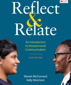 Reflect & Relate An Introduction to Interpersonal Communication 6th Edition