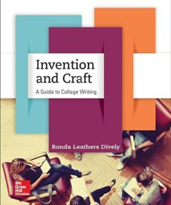 Invention and Craft A Guide to College Writing 1st Edition