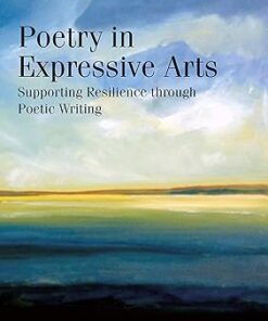 Poetry in Expressive Arts Supporting Resilience through Poetic Writing