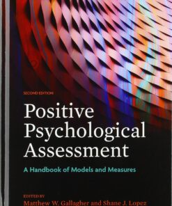 Positive Psychological Assessment A Handbook of Models and Measures 2e 2nd Edition