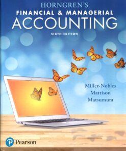 Horngren's Financial & Managerial Accounting 6th Edition by Tracie L